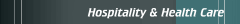 Hospitality & Health Care